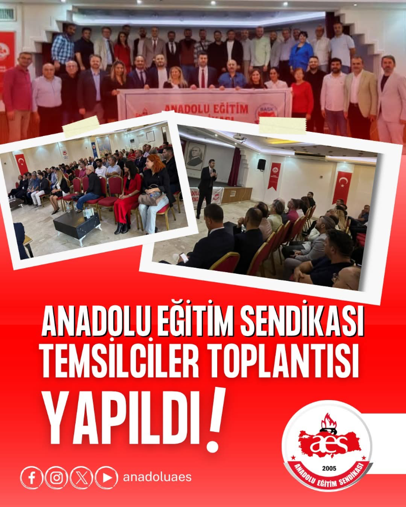 ANADOLU EĞİTİM SENDİKASI TEMSİLCİLER TOPLANTISI YAPILDI