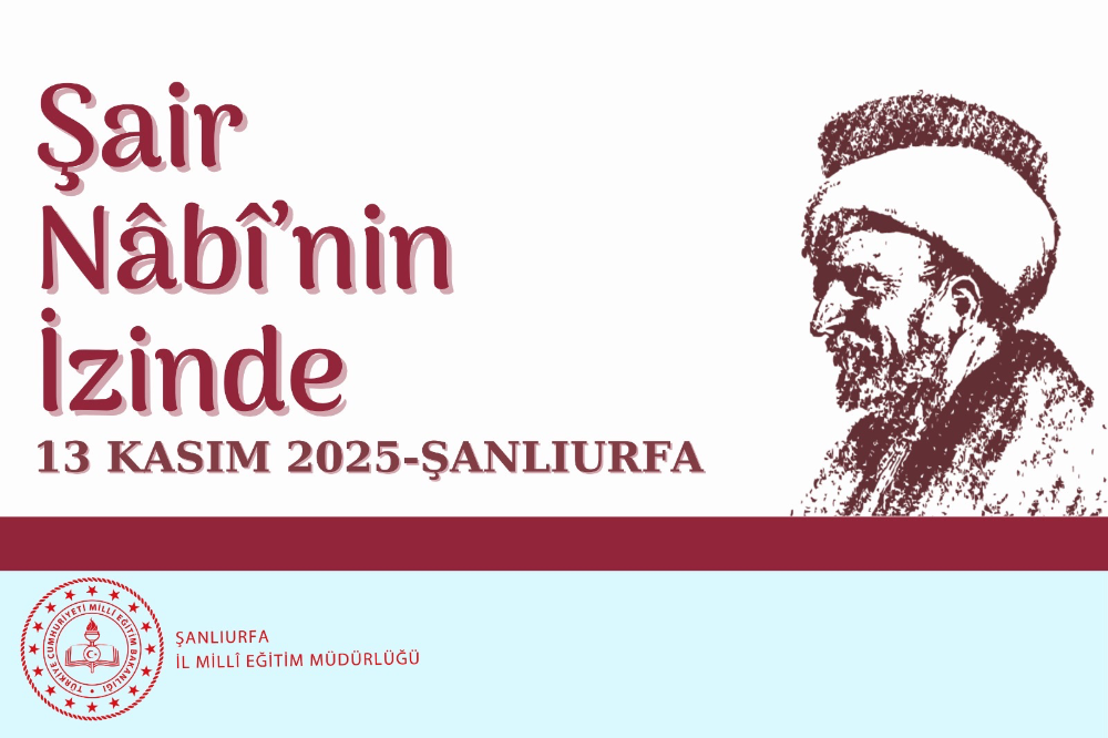 “Şair Nabi’nin İzinde” Urfa Etabı Gerçekleşti