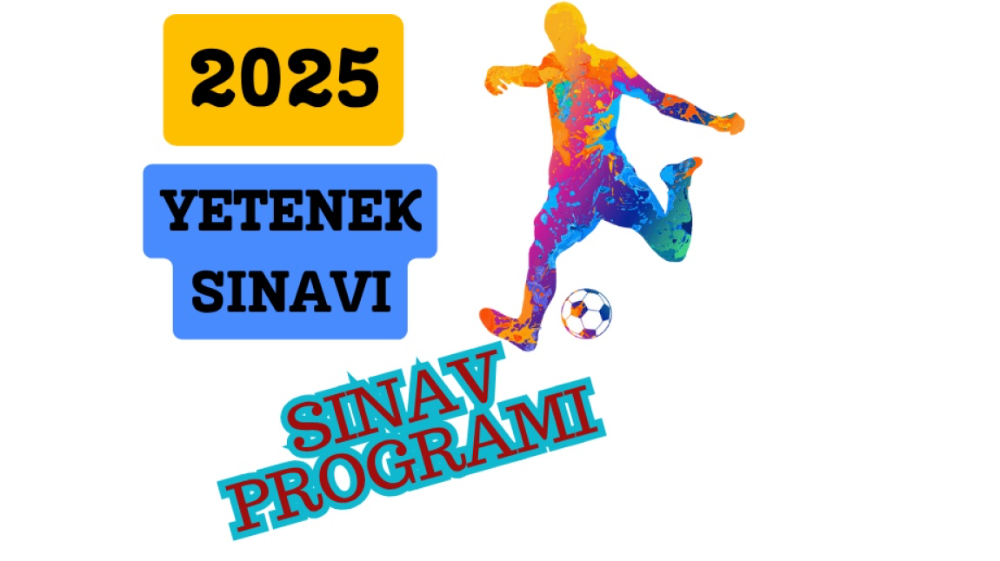 2025 yılı yetenek sınavı tarihleri belli oldu